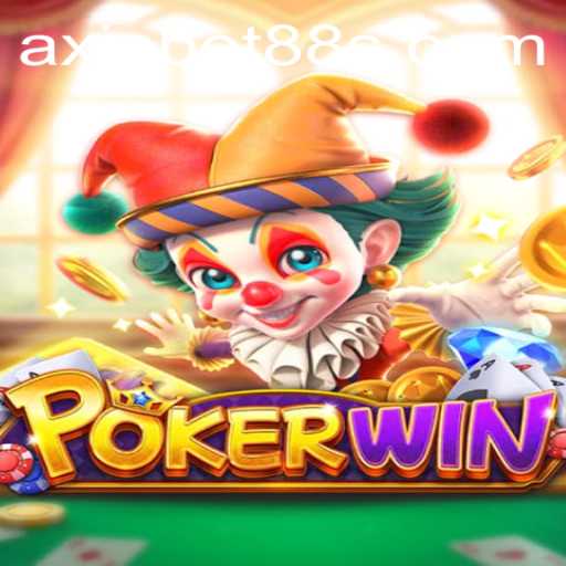 Discover the Excitement of POKERWIN and the Potential of Axiebet88