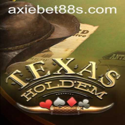 TexasHoldem: A Deep Dive into the Classic Poker Game with AxieBet88